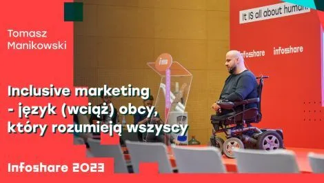 Inclusive marketing - język (wciąż) obcy, który rozumieją wszyscy