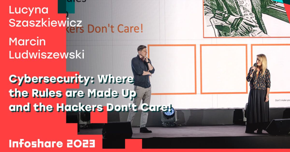 Cybersecurity: Where the Rules are Made Up and the Hackers Don't Care!