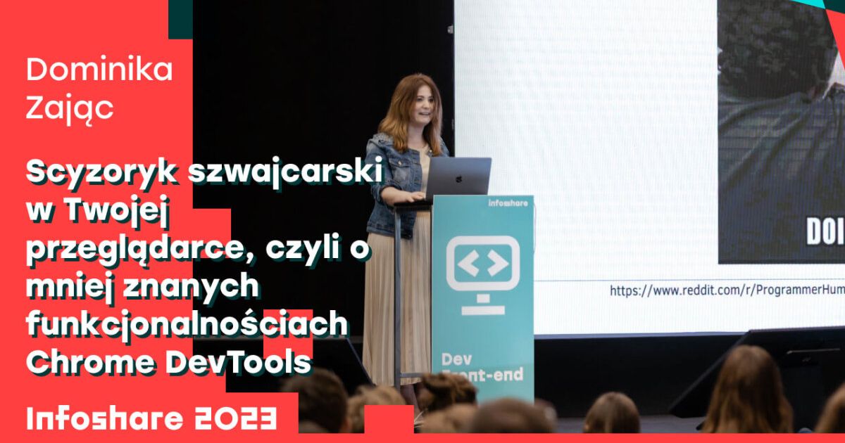 Scyzoryk szwajcarski w Twojej przeglądarce, czyli o mniej znanych funkcjonalnościach Chrome DevTools