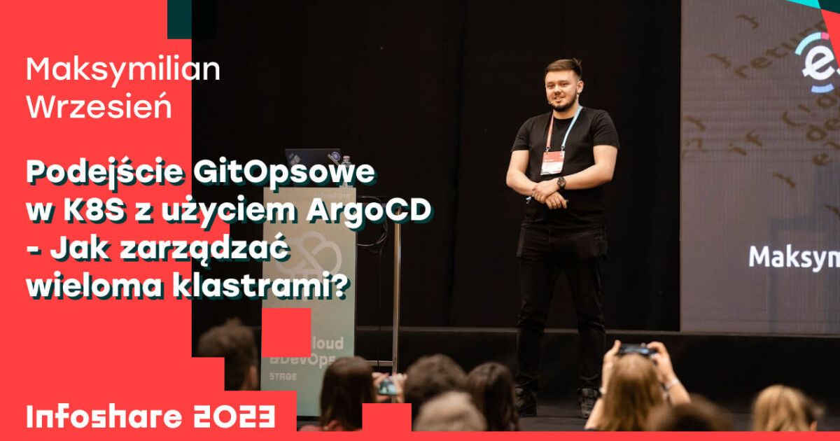 Podejście GitOpsowe w K8S z użyciem ArgoCD - Jak zarządzać wieloma klastrami?