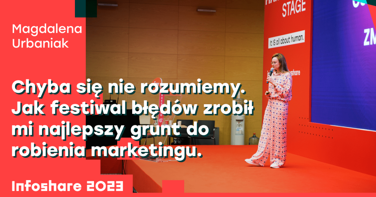 Chyba się nie rozumiemy. Jak festiwal błędów zrobił mi najlepszy grunt do robienia marketingu. 